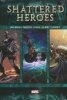 SHATTERED HEROES HC [9780785163459]